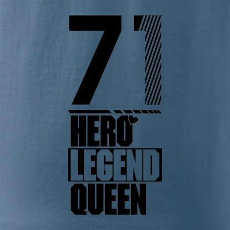 Hero, Legend, Queen 1971