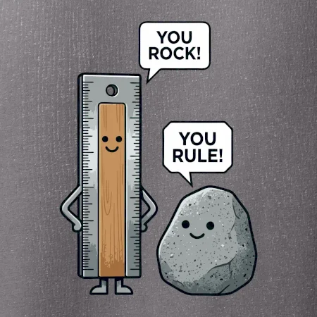 You rock, you rule!