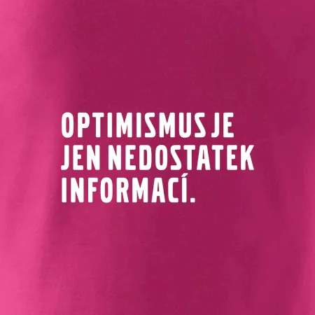 Citát - Optimismus je jen nedostatek informací