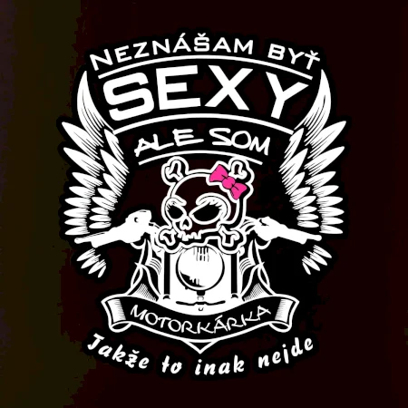 Neznášam byť sexy - Motorkárka