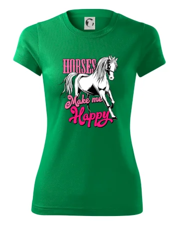 Horses Make me Happy