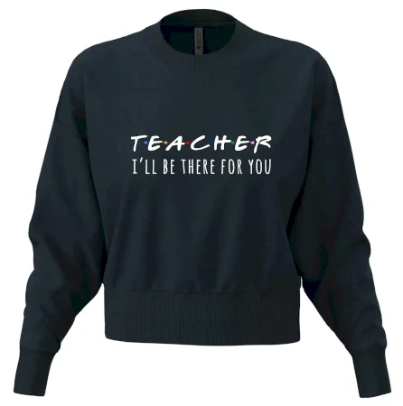 Teacher i'll be there for you