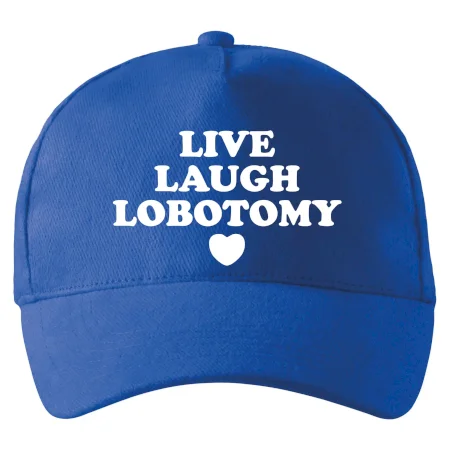 Live laugh lobotomy