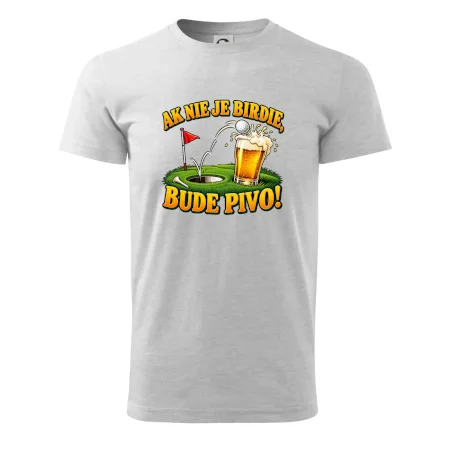 Ak nie je birdie bude pivo