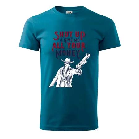 Shut Up and Give Me All Your Money