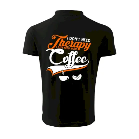 I don't need therapy coffee