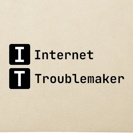 IT Nápis Internet Troublemaker