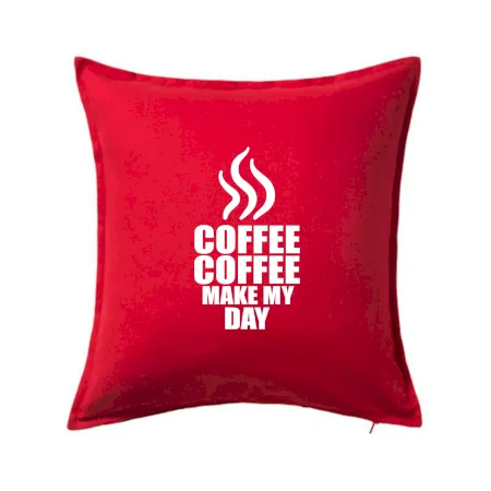 Coffee makes my day