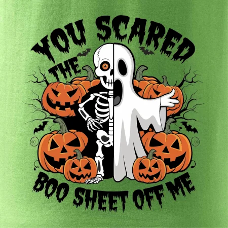 You scared