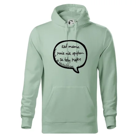 Keď mama povie nie, opýtam sa tety (vlastné meno)