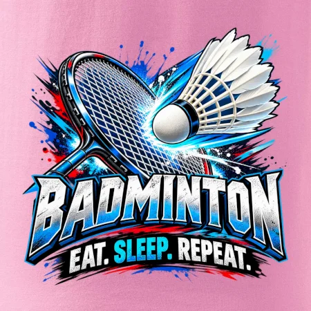 Bedmintonová raketa s košíčkom eat sleep repeat
