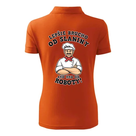 Lepšie brucho od slaniny ako hrb od roboty
