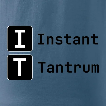 IT Nápis Instant Tantrum