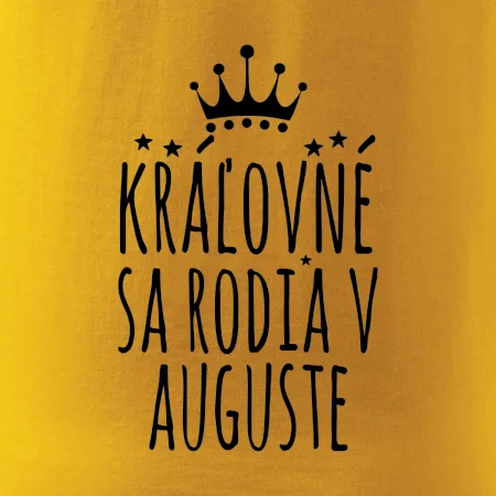 Kráľovné sa rodia v auguste
