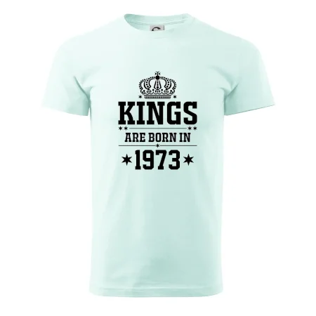 Kings are born in 1973