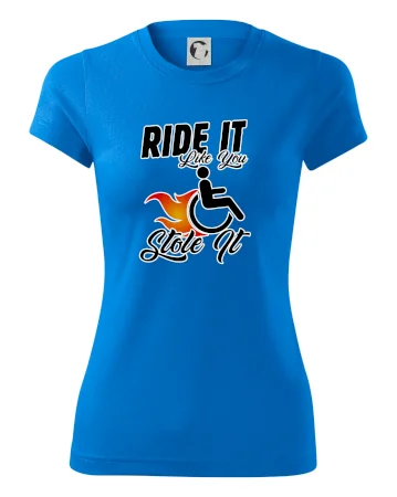 Ride it Like You Stole it