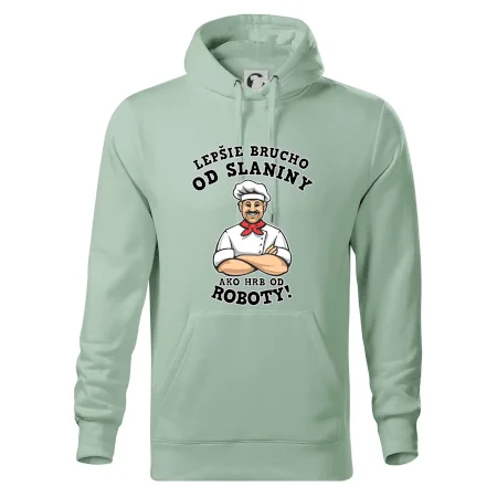Lepšie brucho od slaniny ako hrb od roboty