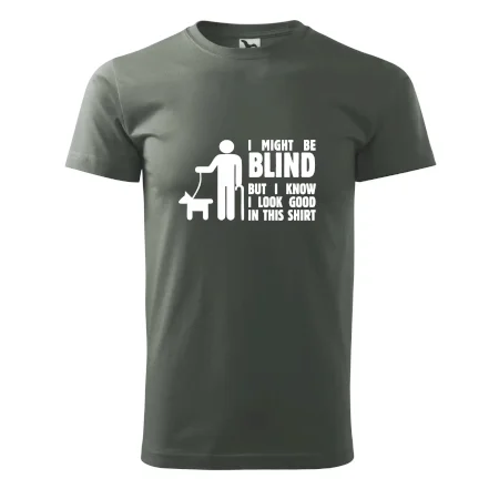 I might be blind