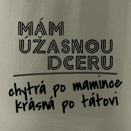 Mám úžasnú dcéru