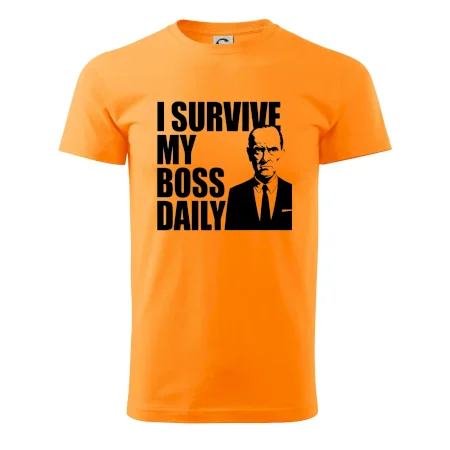 I survive my boss daily
