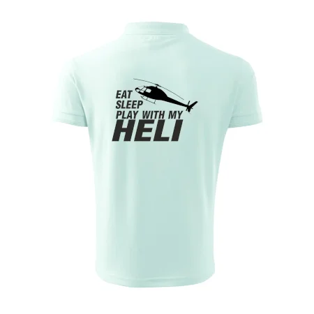 Eat Sleep Play With My Heli