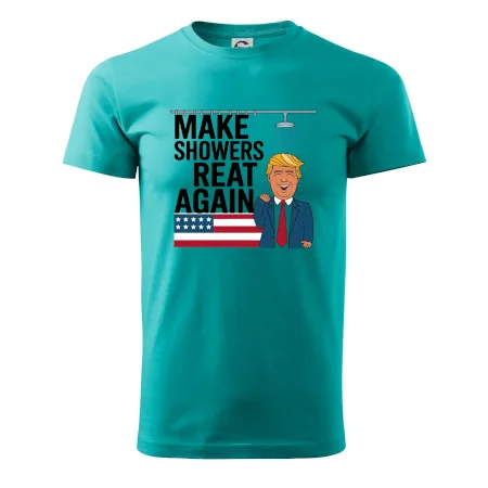Trump make showers great again