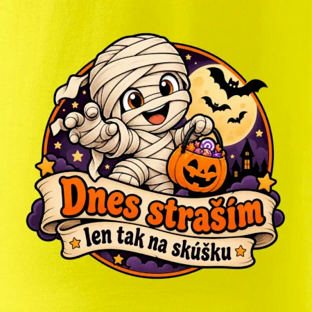 Dnes straším len tak na skúšku