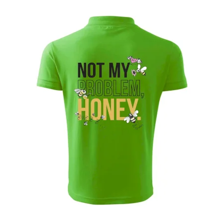 Not my problem, honey