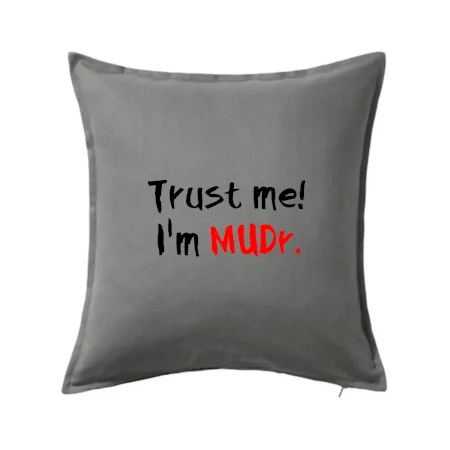 Trust me I´m  MUDr. / Ver mi som MUDR.