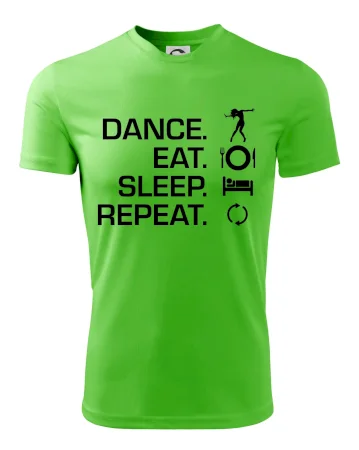 Dance eat sleep repeat - Kluk