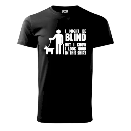 I might be blind