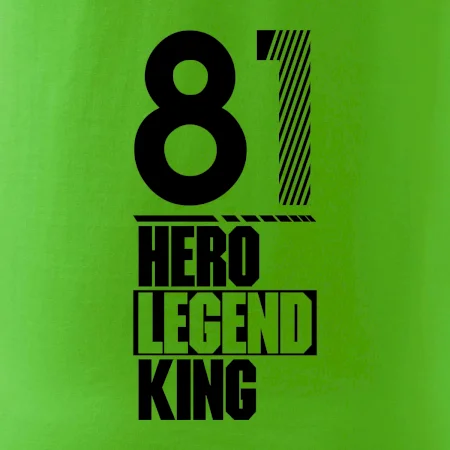 Hero, Legend, King / Queen  1981