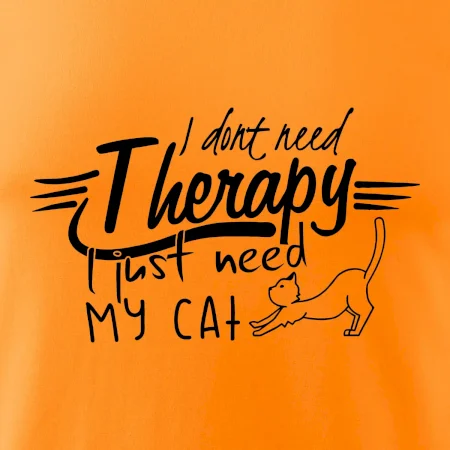 I dont need therapy - i need my cat