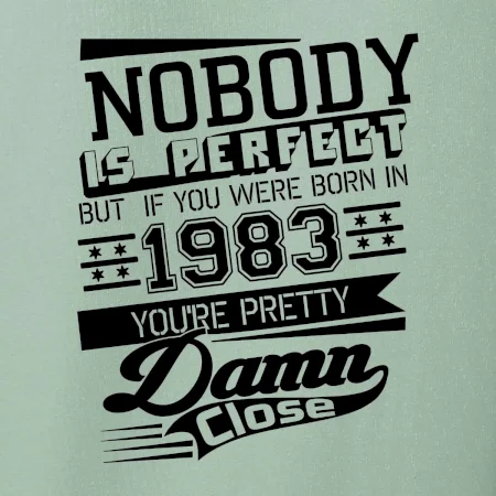 Nobody is perfect - 1983
