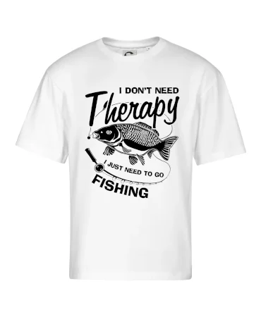 I dont need therapy - fishing