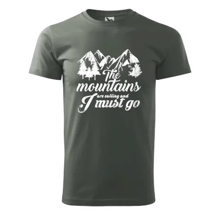 The mountains are calling and i must go