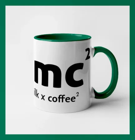 e = mc2 - coffee milk