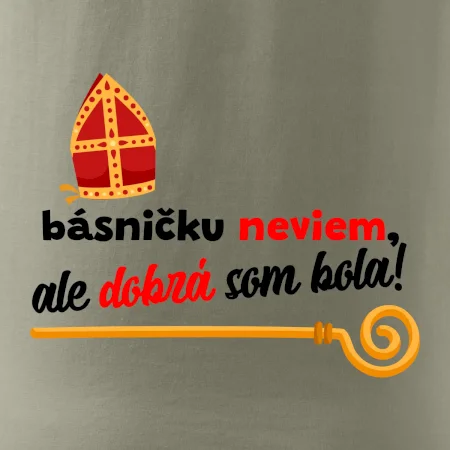 Básničku neviem, ale dobrá som bola!