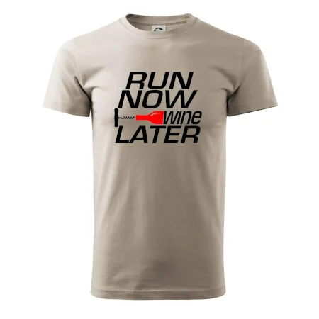 Run now Wine later
