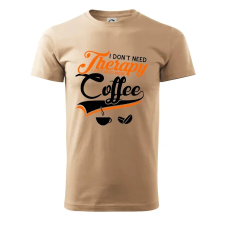 I don't need therapy coffee
