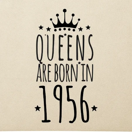 Queens are born in 1956