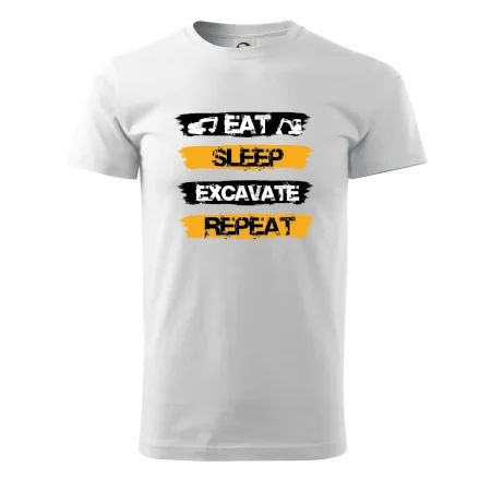 Eat Sleep Excavate Repeat