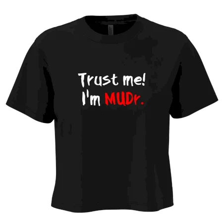 Trust me I´m  MUDr. / Ver mi som MUDR.