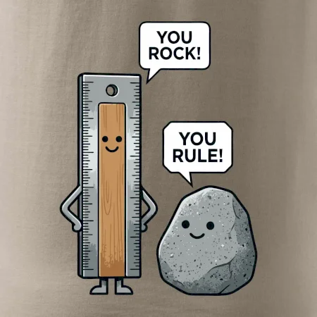 You rock, you rule!