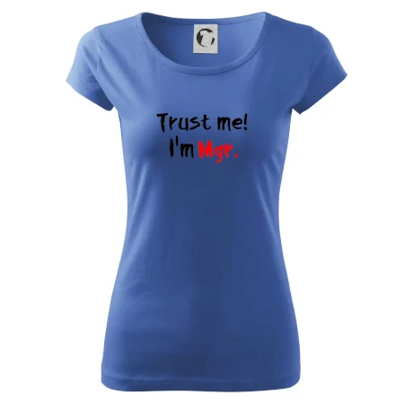 Trust me I´m  Mgr. / Ver mi som Magister.
