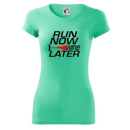 Run now Wine later