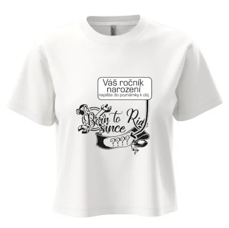 Born to ride - Vlastný ročník