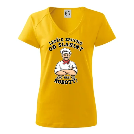 Lepšie brucho od slaniny ako hrb od roboty