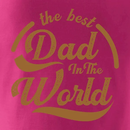 The best dad in the world - písacie