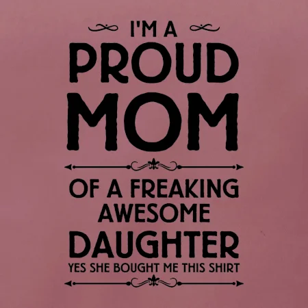 Proud Mom Daughter